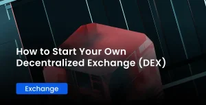 how-to-start-decentralized-exchange-dex