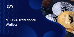 mpc-vs-traditional-wallets