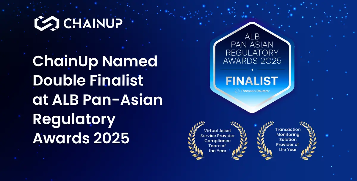 ChainUp Named Double Finalist at Thomson Reuters’ ALB Pan-Asian Regulatory Awards 2025