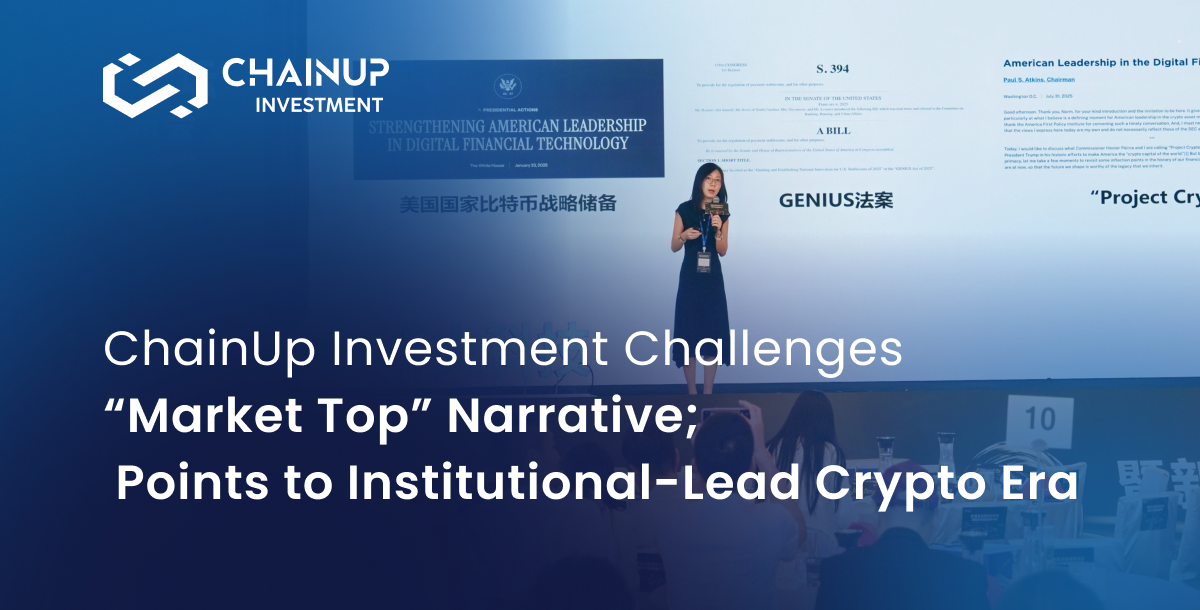 ChainUp Investment Challenges “Market Top” Narrative; Points to Institutional-Lead Crypto Era