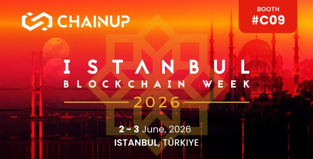 Entra in contatto con ChainUp alla Istanbul Blockchain Week 2026
