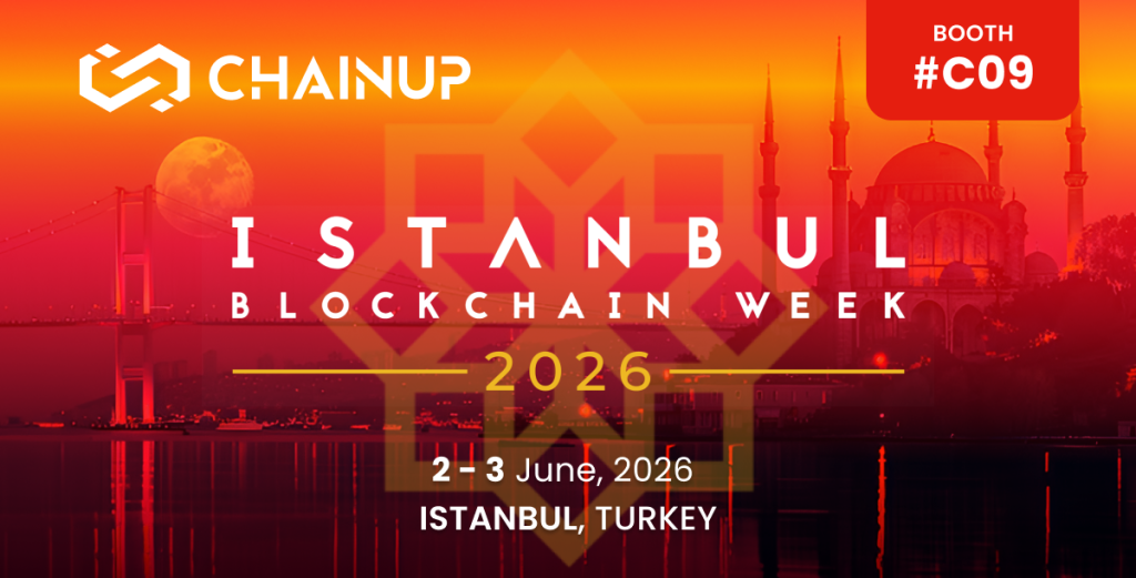 با ChainUp در هفته بلاکچین استانبول ۲۰۲۶ ارتباط برقرار کنید
